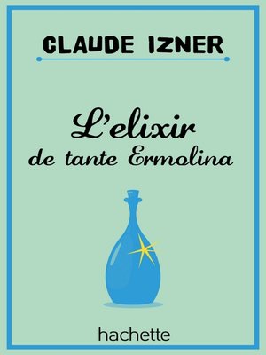 cover image of L'elixir de tante Ermolina